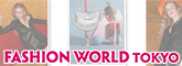 Fashion World Tokyo